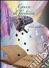 Gocce di fantasia libro