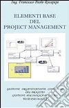 Elementi base del project management libro di Rosapepe Francesco P.