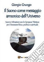 Il suono come messaggio armonico dell'universo