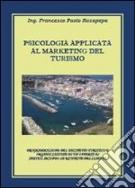 Psicologia applicata al marketing del turismo