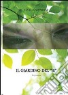 Il giardino del «Si» libro