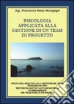 Psicologia applicata alla gestione di un team di progetto