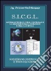 S.I.C.G.L. Sistema integrato per il controllo e la gestione delle lavorazioni e della logistica libro