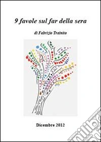 9 favole sul far della sera libro
