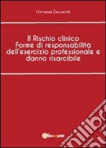 Il rischio clinico libro