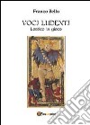 Voci ludenti. Lessico in gioco libro