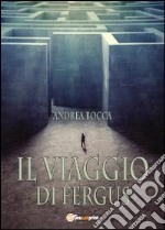 Il viaggio di Fergus libro