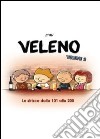 Veleno. Vol. 2 libro