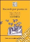 Ricordi per posta (9) libro di Risse Stefania