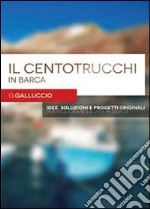 Il centotrucchi in barca libro