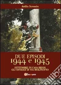 Due episodi 1944 e 1945