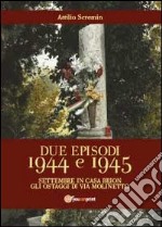 Due episodi 1944 e 1945 libro