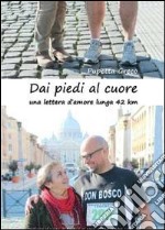 Dai piedi al cuore libro