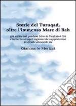 Storie del Turuqad, oltre l'immenso Mare di Bah libro