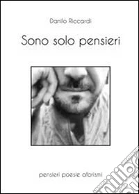 Sono solo pensieri