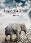 Il sogno della formica libro