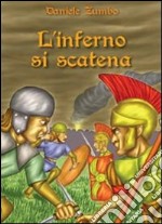 L'inferno si scatena libro