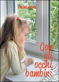 Con gli occhi bambini