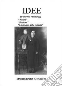 Idee. L'universo e la scienza