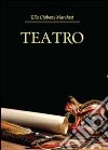 Teatro libro di Ciobanu Marchesi Elena