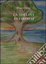 La collina dei bonsai libro