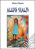 Alluci scalzi libro