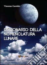 Dizionario della nomenclatura lunare
