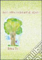 Senti come respirano gli alberi libro