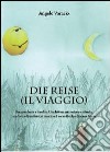 Die Reise (Il viaggio) libro di Varasio Angelo