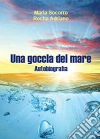 Una goccia del mare libro