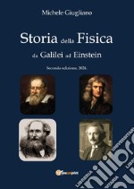 Storia della fisica da Galilei ad Einstein libro