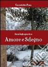 Amore e sdegno libro di Posa Costantino