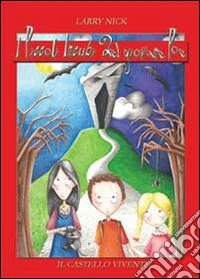 I piccoli incubi del giovane Poe. Il castello vivente libro