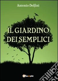 Il giardino dei semplici libro