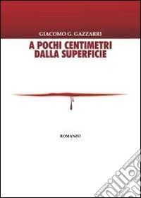 A pochi centimetri dalla superficie libro