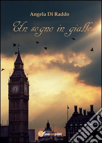 Un sogno in giallo libro