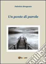 Un ponte di parole libro