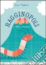 Sul sentiero di Ragginopoli e altri racconti