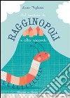 Sul sentiero di Ragginopoli e altri racconti libro