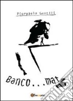 Banco... mat