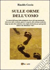 Sulle orme dell'uomo