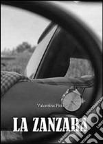 La zanzara libro