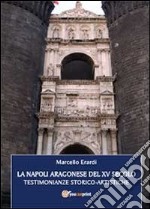 La Napoli aragonese del XV secolo