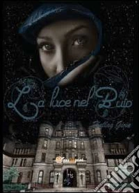 La luce nel buio libro