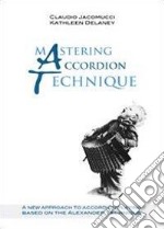 Mastering accordion technique libro