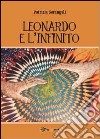 Leonardo e l'infinito libro di Serangeli Patrizia