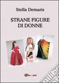 Strane figure di donne