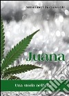 Juana, una storia nell'erba libro