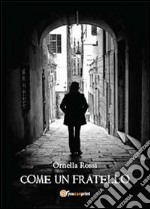 Come un fratello libro