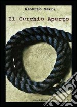 Il cerchio aperto libro